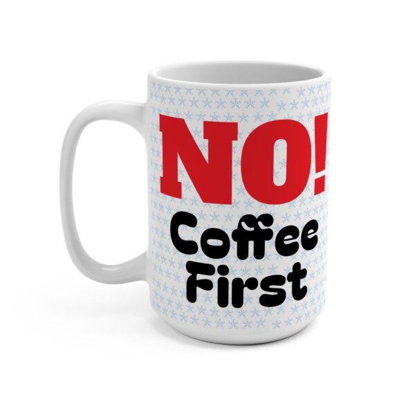 Coffee First Mug 15oz