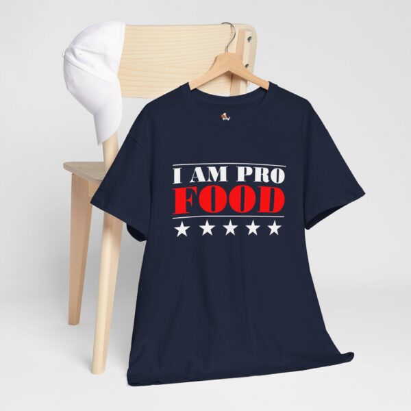 I Am Pro Food - Unisex Heavy Cotton Tee - Image 3