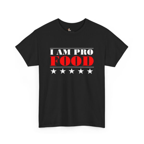 I Am Pro Food - Unisex Heavy Cotton Tee - Image 5