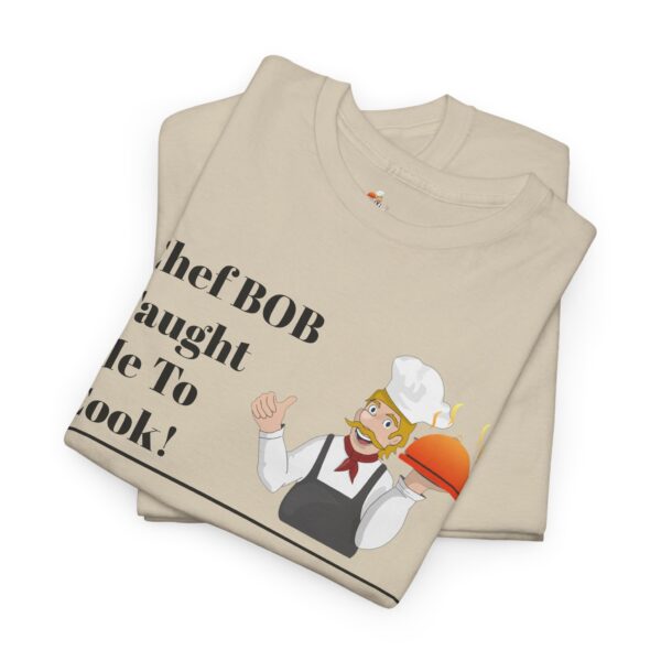 Chef BOB Unisex Heavy Cotton Tee - Image 9