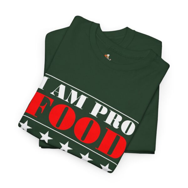 I Am Pro Food - Unisex Heavy Cotton Tee - Image 9