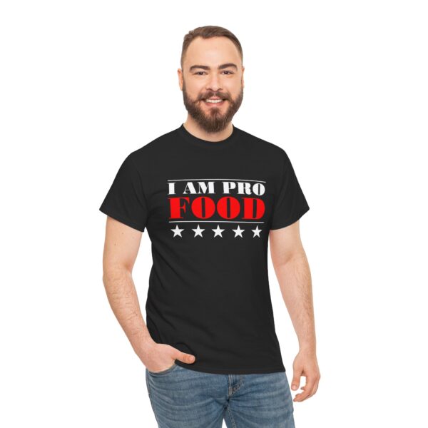 I Am Pro Food - Unisex Heavy Cotton Tee - Image 7